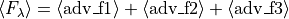 \langle F_\lambda \rangle = \langle \text{adv\_f1} \rangle + \langle \text{adv\_f2} \rangle + \langle \text{adv\_f3} \rangle